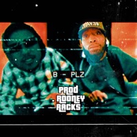 B (Plz) (feat. Paqgod & Rooney Rackz) - Single - D.a Freshout