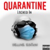 Quarantine: Locked In (Deluxe Edition)