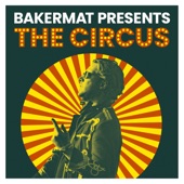 Bakermat Presents: The Circus [End Of The Year] [DJ Mix] artwork