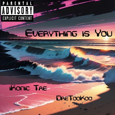 Everything Is You - Single
