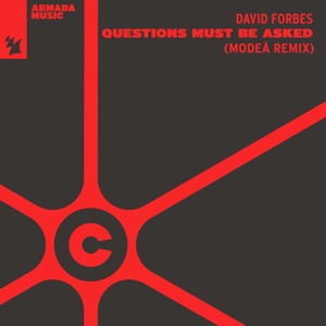 Questions Must Be Asked (Modeā Extended Remix)