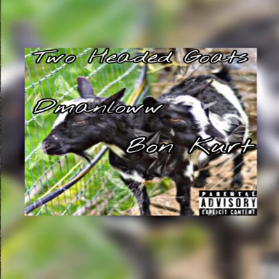 Two Headed Goats (feat. Dmanloww) - Single