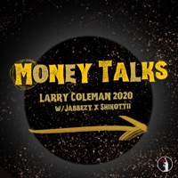 Money Talks (feat. Jabeezy & Shikottii) - Single - Larry Coleman 2020