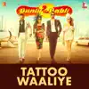 Shankar Ehsaan Loy, Neha Kakkar & Pardeep Sran - Tattoo Waaliye