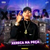 Xereca na Peça - Single