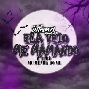 ELA VEIO ME MAM4NDO (feat. Mc Menor do ML & MC CHUMBÃO)