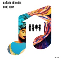 Gone Done - Single - Raffaele Ciavolino