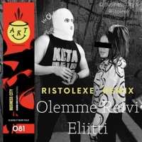 Olemme Reivi Eliitti (feat. Business City) [Ristolexe Remix] - Single - Ristolexe