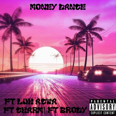 Money damce (feat. Luh Acwa, Brody & Charm!) - Single
