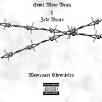 Westcoast Chronicles (feat. ZEKE BEATS) - Semi Moto Beatz