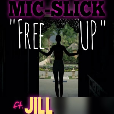 FREE UP (feat. JILL) - Single