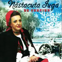 De Craciun — Nastacuta Iuga