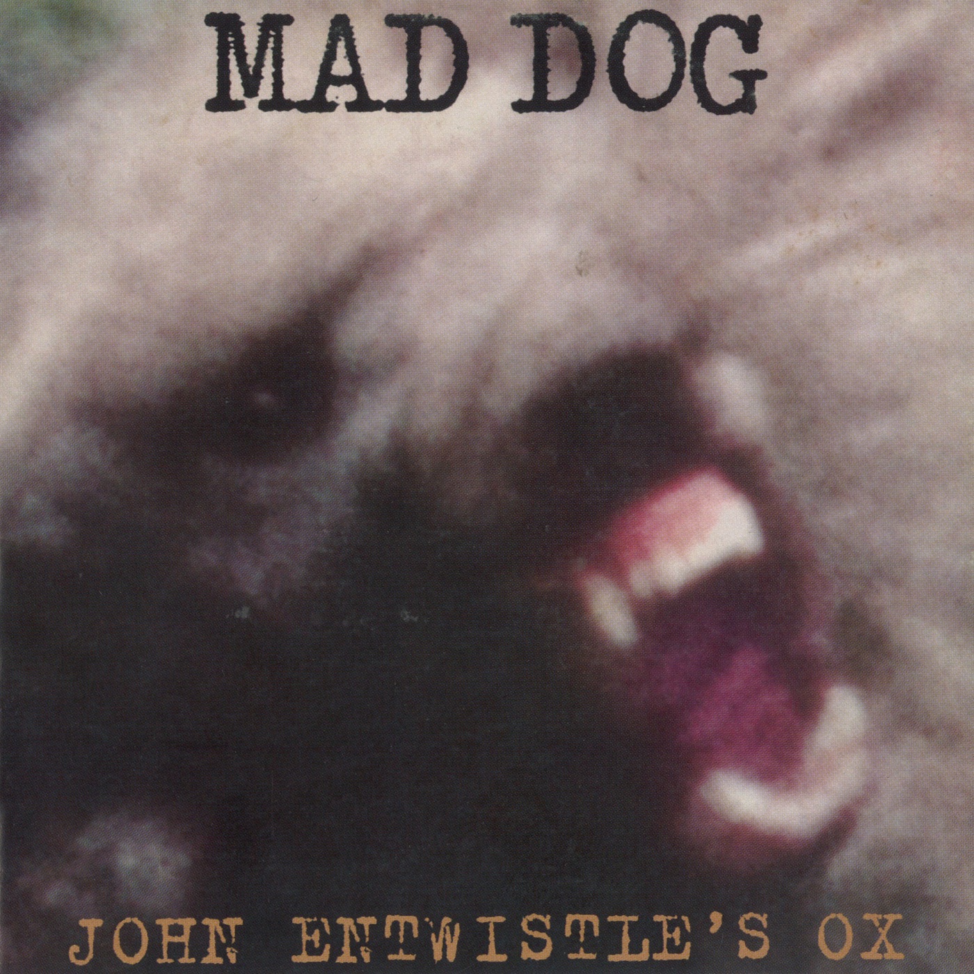 Mad Dog by John Entwistle, John Entwistle's Ox