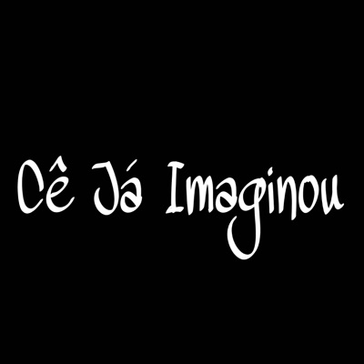 Cê Já Imaginou - Single