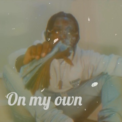 On My Own - Single