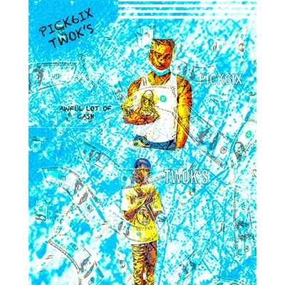 Awful Lot Of Cash (feat. TwoK’$) - Single