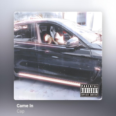 Came In - Single