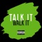 Talk It Walk It - Trae Amoore lyrics