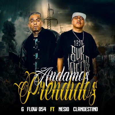 Andamos Prendidos (feat. Nesio Clandestino) - Single