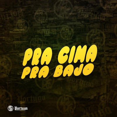 Pra Cima, Pa Bajo - Single