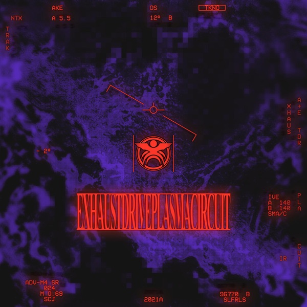 Exhaust Drive // Plasma Circuit - Single