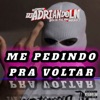 Me Pedindo pra Voltar - Single