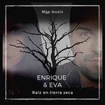 Raiz en tierra seca (feat. Enrique y eva) - Single
