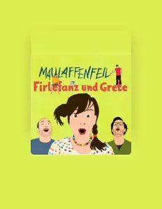 收听 Firlefanz und Grete、观看音乐视频、阅读小传、查看巡演日期等 ！