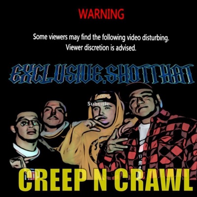 Creep n Crawl (feat. Shady Gee, YG Dreamz, Moscow32 & Young Evil) - Single