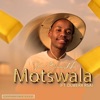 Motswala (feat. Dlwex RSA) - Single