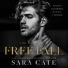 Free Fall: Wilde Boys, Book 2 (Unabridged) - Sara Cate