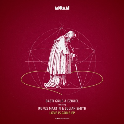 Love Is Gone Feat. Rufus Martin & Julian Smith - Single