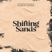 Shifting Sands - Avishai Cohen