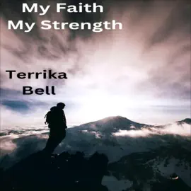 My Faith My Strength (Unabridged)