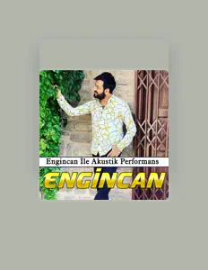 Listen to Engincan, watch music videos, read bio, see tour dates & more!