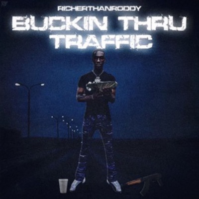 Buckin Thru Traffic - Single