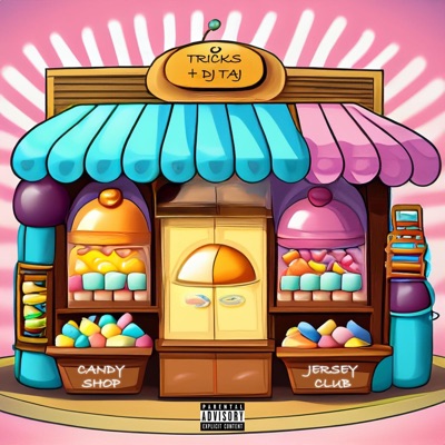 Candy Shop (Jersey Club) - Single