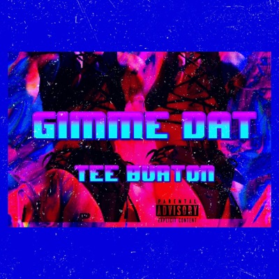 Gimme Dat - Single