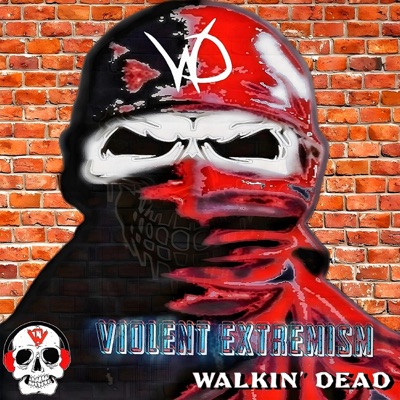 Violent Extremism (feat. Caust Draven & Mr. Anti) - Single