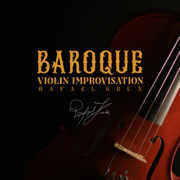 Sad Baroque Violin Improvisation - Rafael Krux