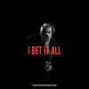 Josh Moreland - I Bet It All