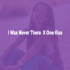 I was Never There X One Kiss - Dustum