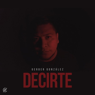 Decirte - Single
