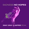 Sadness (Sway Gray & Amfree Remix) - Single