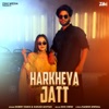 Harkheya Jatt - Single