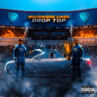 Drop Top - Single - Billionaire Lingo
