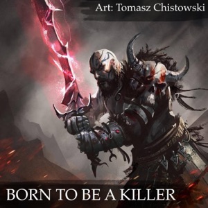 Born to be a Killer