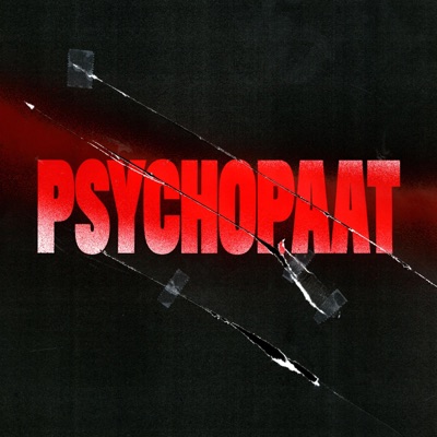 PSYCHOPAAT (feat. ENGESTIJN & R@T) - Single