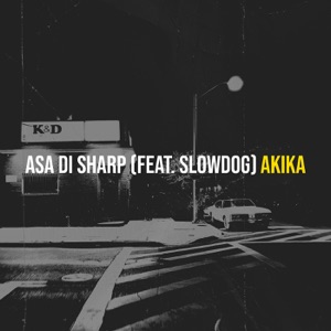 Asa Di Sharp (feat. Slowdog)