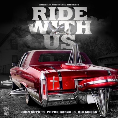 Ride With Us (feat. Phyre Garza & Ric Meeks) - Single